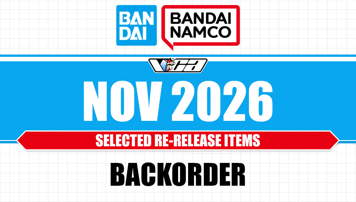 BACKORDER 🔵 BANDAI NOV-2026 RE-RELEASE